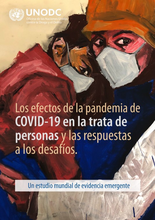 "Los efectos de la pandemia de COVID-19 en la trata de personas y las respuestas a los desafíos"